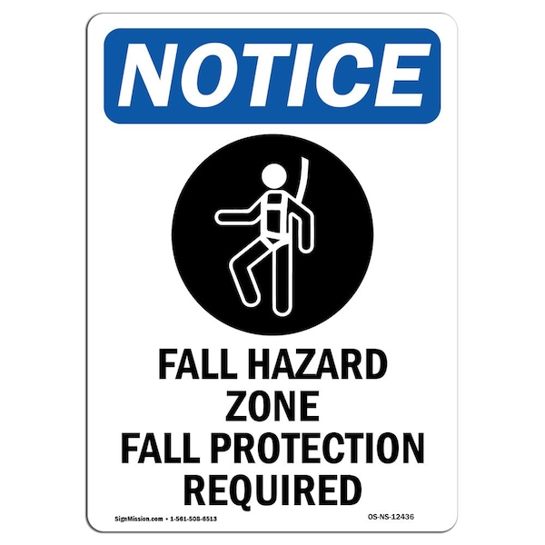 OSHA, Fall Hazard Zone Fall, 18in X 12in Rigid Plastic, 12" W, 18" H, Portrait, OS-NS-P-1218-V-12436